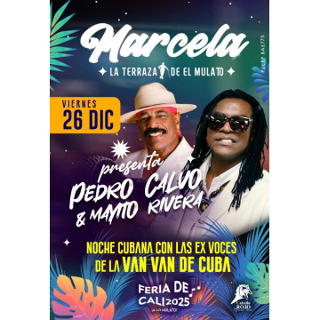 FERIA DE CALI 26 DIC 2025 TERRAZA MARCELA MULATO CABARET