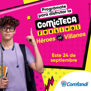 Comicteca Festival: Héroes y Villanos 24 Sep 2022 Sábado