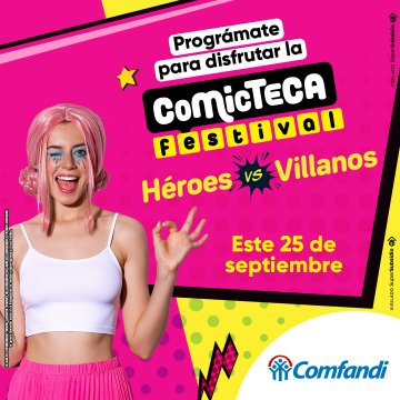 Comicteca Festival: Héroes y Villanos 25 Sep 2022 Domingo